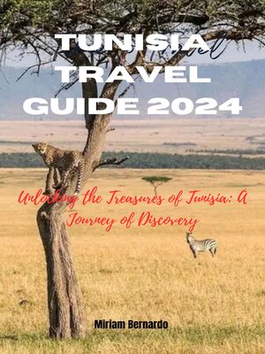cover image of TUNISIA TRAVEL GUIDE 2024